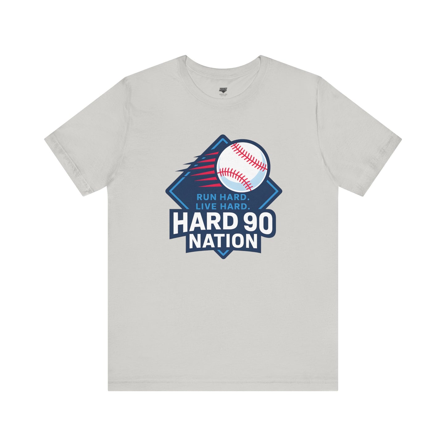 Hard 90 Nation Baseball Adult Tee – “Run Hard. Live Hard.”