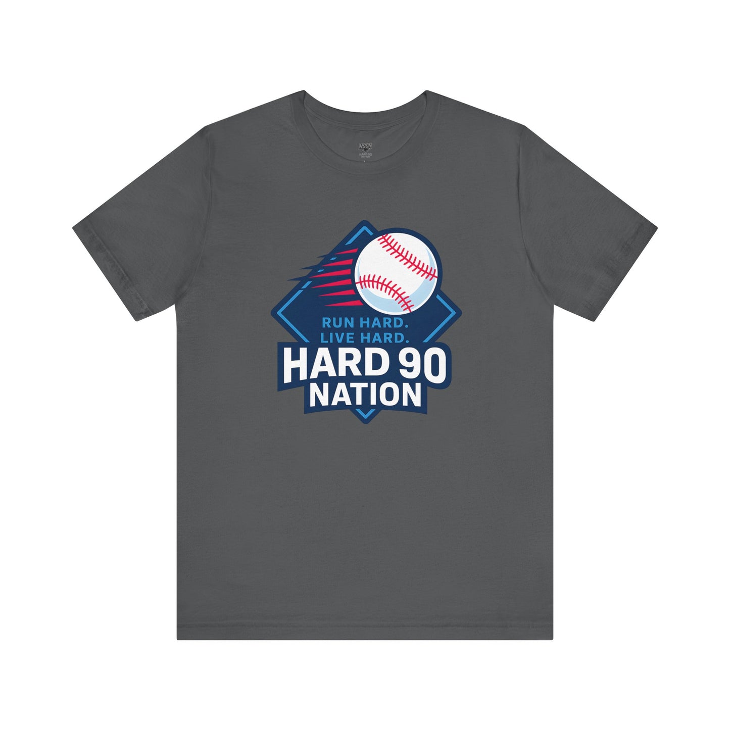 Hard 90 Nation Baseball Adult Tee – “Run Hard. Live Hard.”