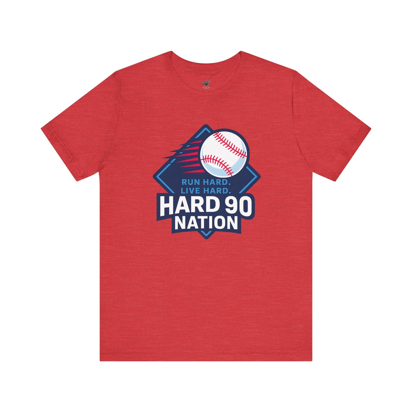 Hard 90 Nation Baseball Adult Tee – “Run Hard. Live Hard.”