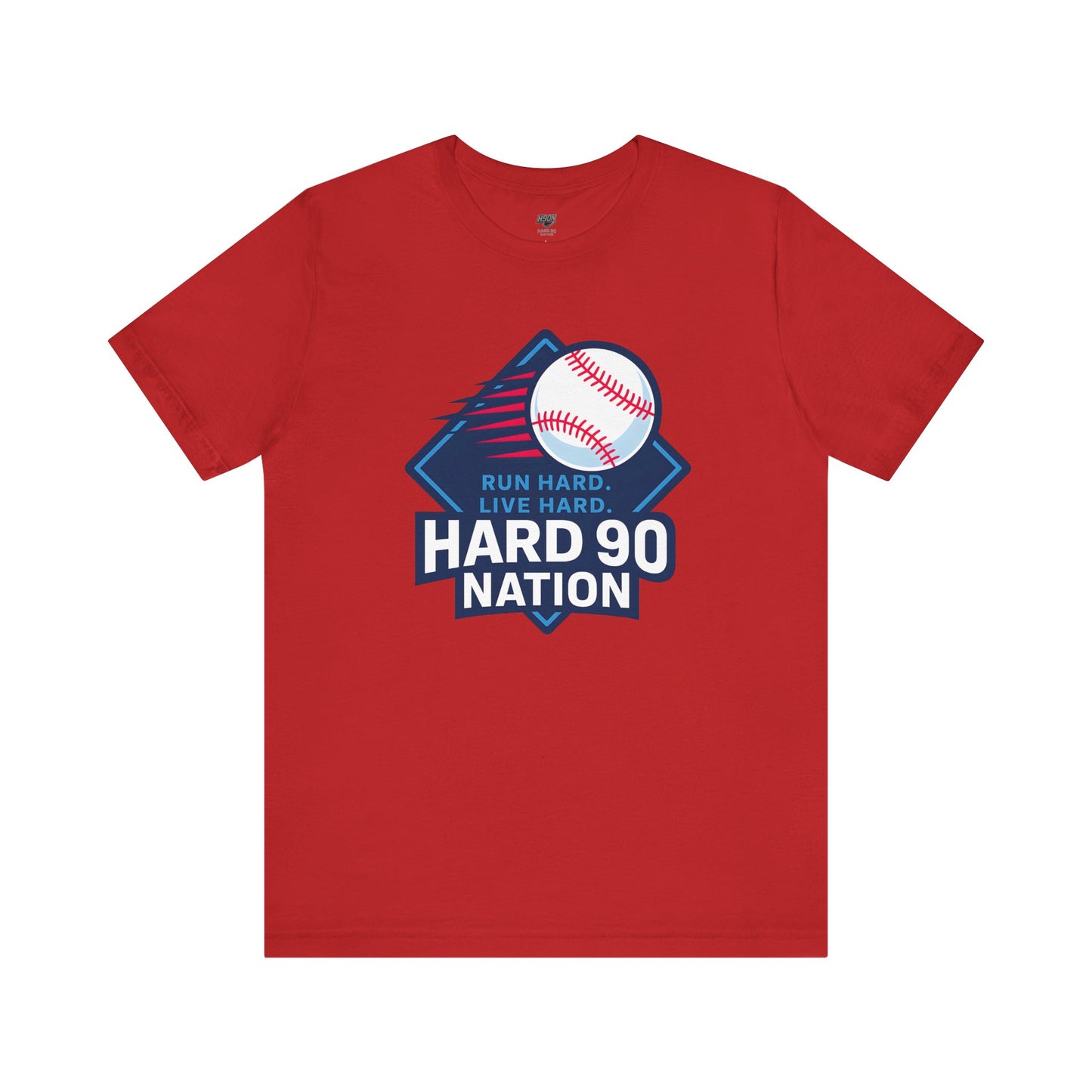 Hard 90 Nation Baseball Adult Tee – “Run Hard. Live Hard.”