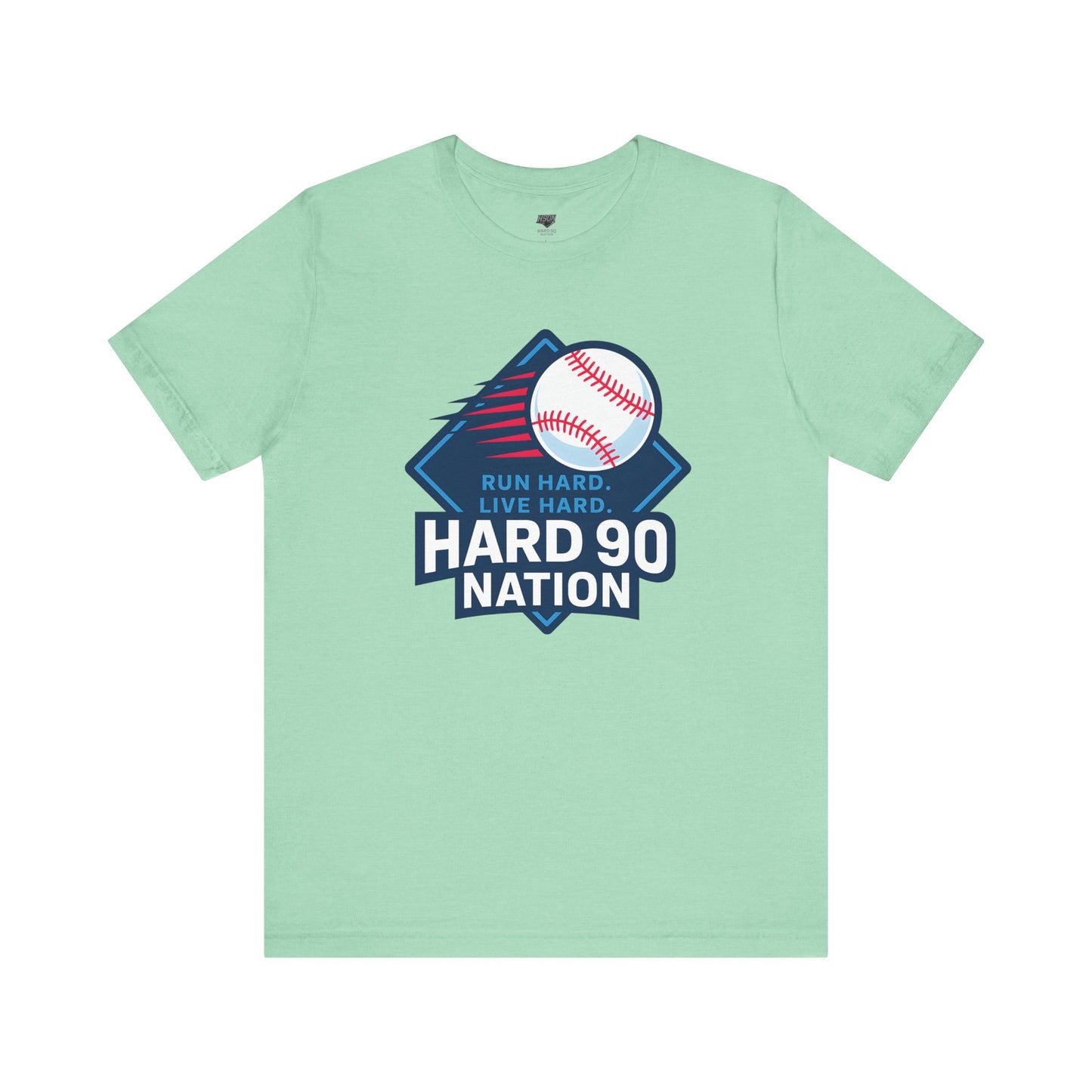 Hard 90 Nation Baseball Adult Tee – “Run Hard. Live Hard.”