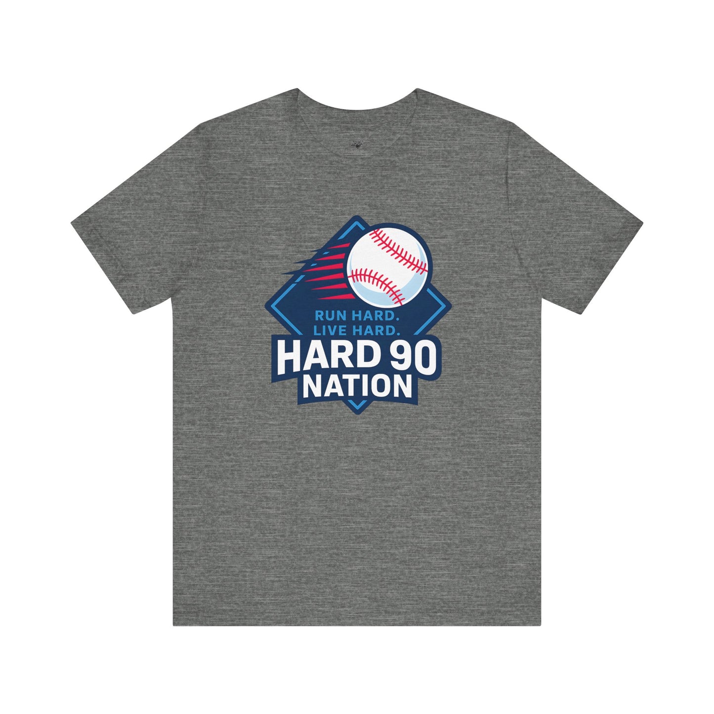 Hard 90 Nation Baseball Adult Tee – “Run Hard. Live Hard.”