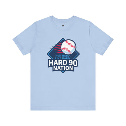 Hard 90 Nation Baseball Adult Tee – “Run Hard. Live Hard.”