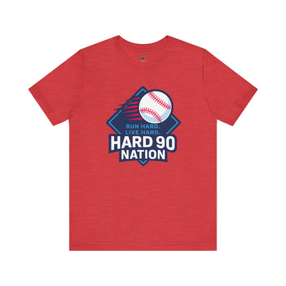 Hard 90 Nation Baseball Adult Tee – “Run Hard. Live Hard.”